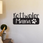 Rottweiler Mama - Metal Wall Art/Decor